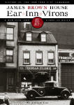 Cover of book Ear*Inn*Virons: History of the Landmark James Brown House"